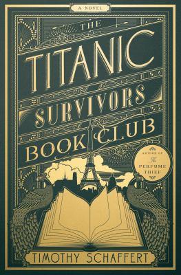 The Titanic Survivors Book Club by Timothy Schaffert cover